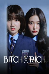 download Bitch X Rich Korean drama