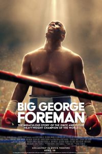 Read more about the article Big George Foreman: The Miraculous Story of the Once and Future Heavyweight Champion of the World (2023) | Download Hollywood Movie