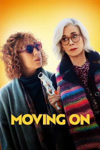 Read more about the article Moving On (2023) | Download Hollywood Movie