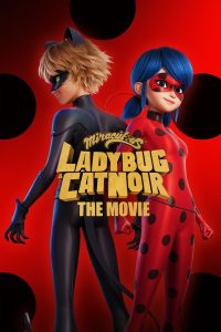 download Miraculous: Ladybug & Cat Noir, The Movie hollywood movie