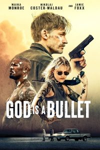 download god is a bullet hollywood movie