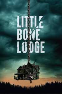 Read more about the article Little Bone Lodge (2023) | Download Hollywood Movie