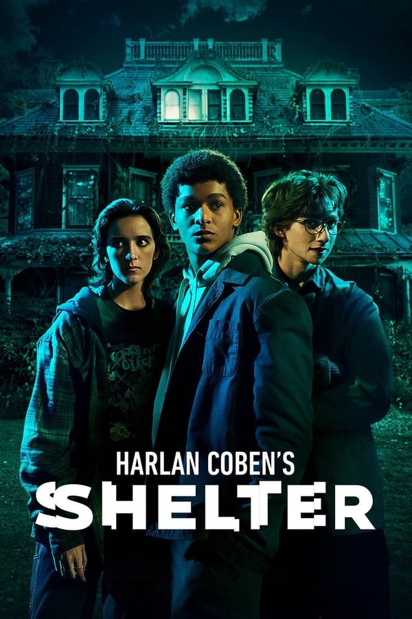 Read more about the article Harlan Coben’s Shelter S01 (Episode 8 Added) | TV Series