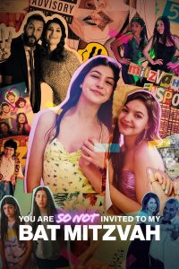 download You Are So Not Invited to My Bat Mitzvah hollywood movie