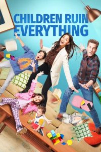 Read more about the article Children Ruin Everything S03 (Episode 1 Added) | TV Series
