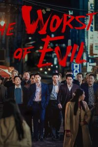 download the worst of evil korean drama