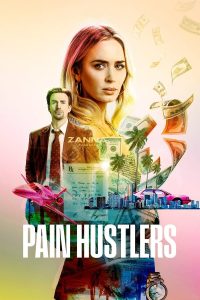 Read more about the article Pain Hustlers (2023) | Download Hollywood Movie