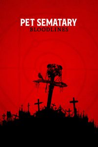 Read more about the article Pet Sematary: Bloodlines (2023) | Download Hollywood Movie