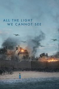 Read more about the article All the Lights We Cannot See S01 (Complete) | TV Series
