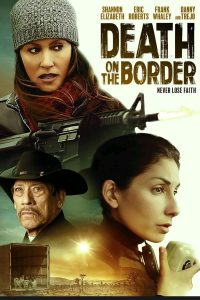 download death on the border hollywood movie
