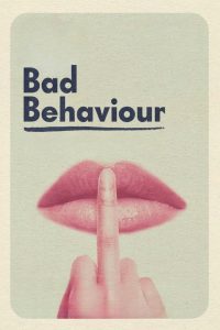 Read more about the article Bad Behaviour (2023) | Download Hollywood Movie