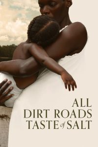 Read more about the article All Dirt Roads Taste of Salt (2023) | Download Hollywood Movie