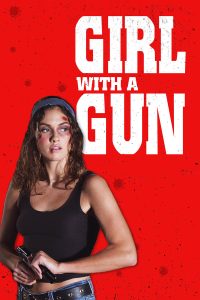 Read more about the article Girl With a Gun (2024) | Download Hollywood Movie