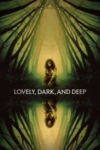 Read more about the article Lovely, Dark and Deep (2023) | Download Hollywood Movie