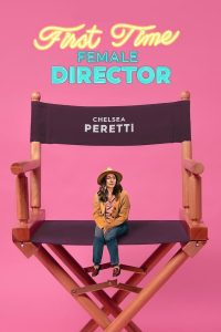Read more about the article First Time Female Director (2024) | Download Hollywood Movie