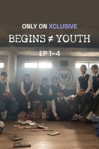 Read more about the article BEGINS ≠ YOUTH S01 (Episode 1-4 Added) | Korean Drama