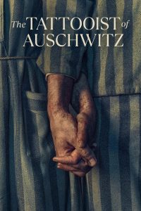 Read more about the article The Tattooist of Auschwitz S01 (Complete) | TV Series