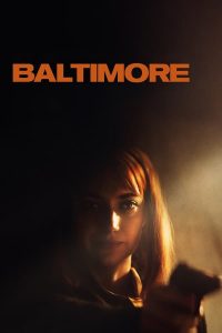 Read more about the article Baltimore (2023) | Download Hollywood Movie
