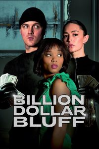Read more about the article Billion Dollar Bluff (2024) | Download Hollywood Movie