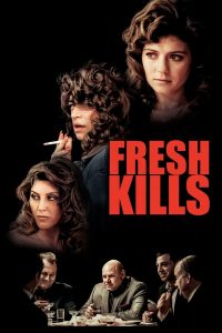 Read more about the article Fresh Kills (2024) | Download Hollywood Movie