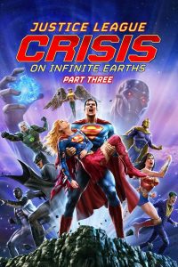 download justice league crisis on infinite earths part three hollywood movie