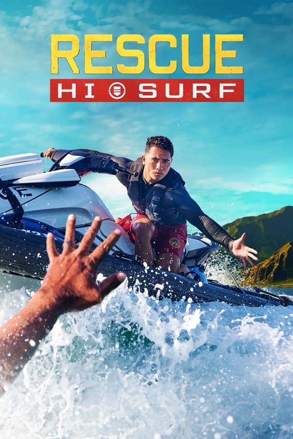 Read more about the article Rescue: HI-Surf S01 (Episode 5 Added) | TV Series