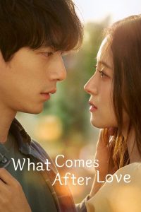 Read more about the article What Comes After Love S01 (Episode 4 Added) | Korean Drama