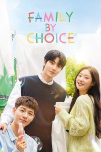 Read more about the article Family by Choice S01 (Episode 3 & 4 Added) | Korean Drama