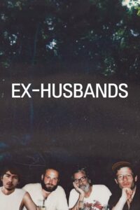 Read more about the article Ex-Husbands (2024) | Download Hollywood Movie