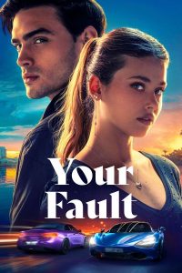 Read more about the article Your Fault (2024) | Download Spanish Movie