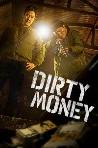 Read more about the article Dirty Money (2024) | Download Korean Movie