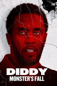 Read more about the article Diddy: Monster’s Fall (2025) | Download Documentary