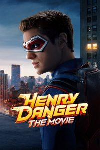 download henry danger the movie hollywood movie