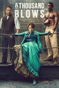 Read more about the article A Thousand Blows S01 (Complete) | TV Series