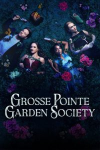 Read more about the article Grosse Pointe Garden Society S01 (Episode 3 Added) | TV Series