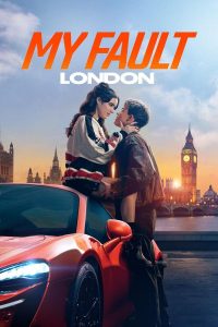 Read more about the article My Fault: London (2025) | Download Hollywood Movie