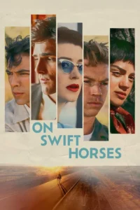 Read more about the article On Swift Horses (2025) | Download Hollywood Movie