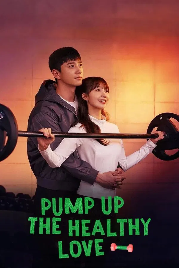 Read more about the article Pump Up the Healthy Love S01 (Episode 2 Added) | Korean Drama