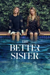 Read more about the article The Better Sister S01 (Complete) | TV Series