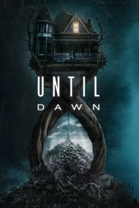 Read more about the article Until Dawn (2025) | Download Hollywood Movie