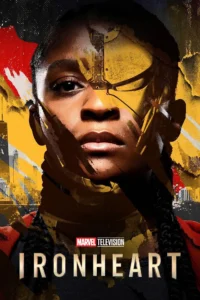 Read more about the article Ironheart S01 (Episode 1 – 3 Added)  | TV Series