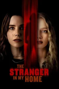 Read more about the article The Stranger in My Home (2025) | Download Hollywood Movie