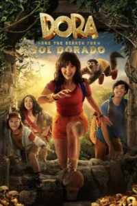 Read more about the article Dora and the Search for Sol Dorado (2025) | Download Hollywood Movie