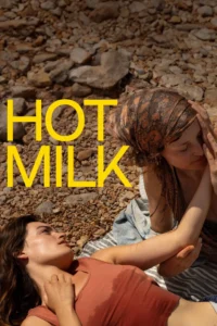 Read more about the article Hot Milk (2025) | Download Hollywood Movie