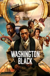 Read more about the article Washington Black S01 (Episode 1 – 5 Added) | TV Series