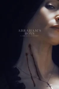 Read more about the article Abraham’s Boys: A Dracula Story (2025) | Download Hollywood Movie