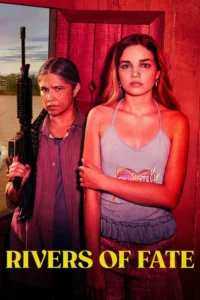 Read more about the article Rivers of Fate S01 (Complete)  | TV Series