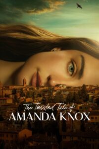 Read more about the article The Twisted Tale of Amanda Knox S01 (Episode 1 & 2 Added)  | TV Series