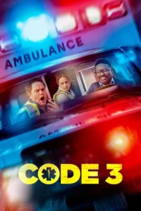 Read more about the article Code 3 (2025) | Download Hollywood Movie