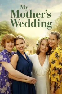 download my mothers wedding hollywood movie